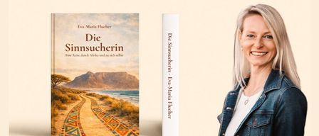 Ein Buchcover mit dem Titel 'Die Sinnsucherin' von Eva-Maria Flucher, das eine Frau und eine afrikanische Landschaft zeigt. Das Buch handelt von einer Reise durch Afrika und Selbstfindung.