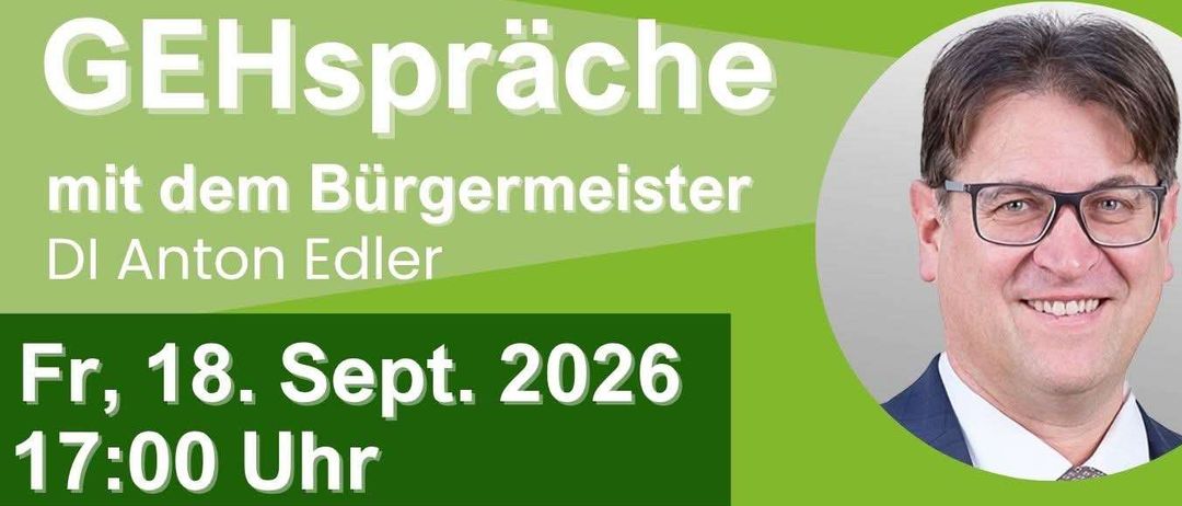 Plakat für ein Treffen mit Bürgermeister Anton Edler am Freitag, 18. September 2026, um 17:00 Uhr. Das Treffen findet im Infogebaude Straden statt, dauert etwa 30 Minuten und endet mit einer Zusammenkunft im Bistro Le Petit Pas. Das Plakat zeigt ein Foto des Bürgermeisters und einer Gruppe von Menschen beim Spaziergang.
