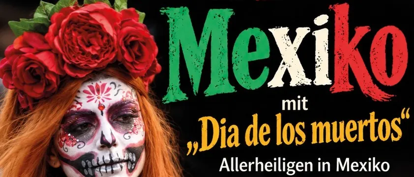 Plakat für 'Mexico mit Dia de los muertos' mit einer Frau mit Totenkopf-Make-up, roten Blumen und einem schwarzen Kleid. Das Plakat enthält Details zum Event, Datum und Uhrzeit.