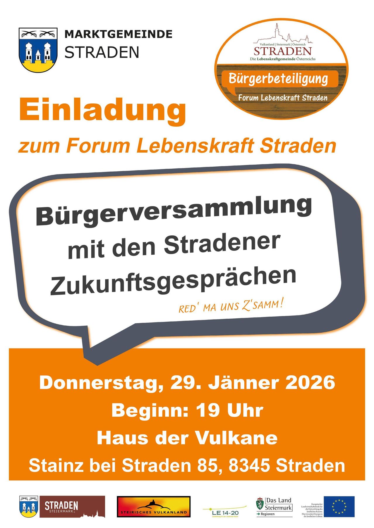 Einladung zum Forum Lebenskraft Straden. Bürgerversammlung mit den Stradnern für Zukunftsgespräche. Beginn: 19 Uhr. Haus der Vulkane. 29. Jänner 2026.