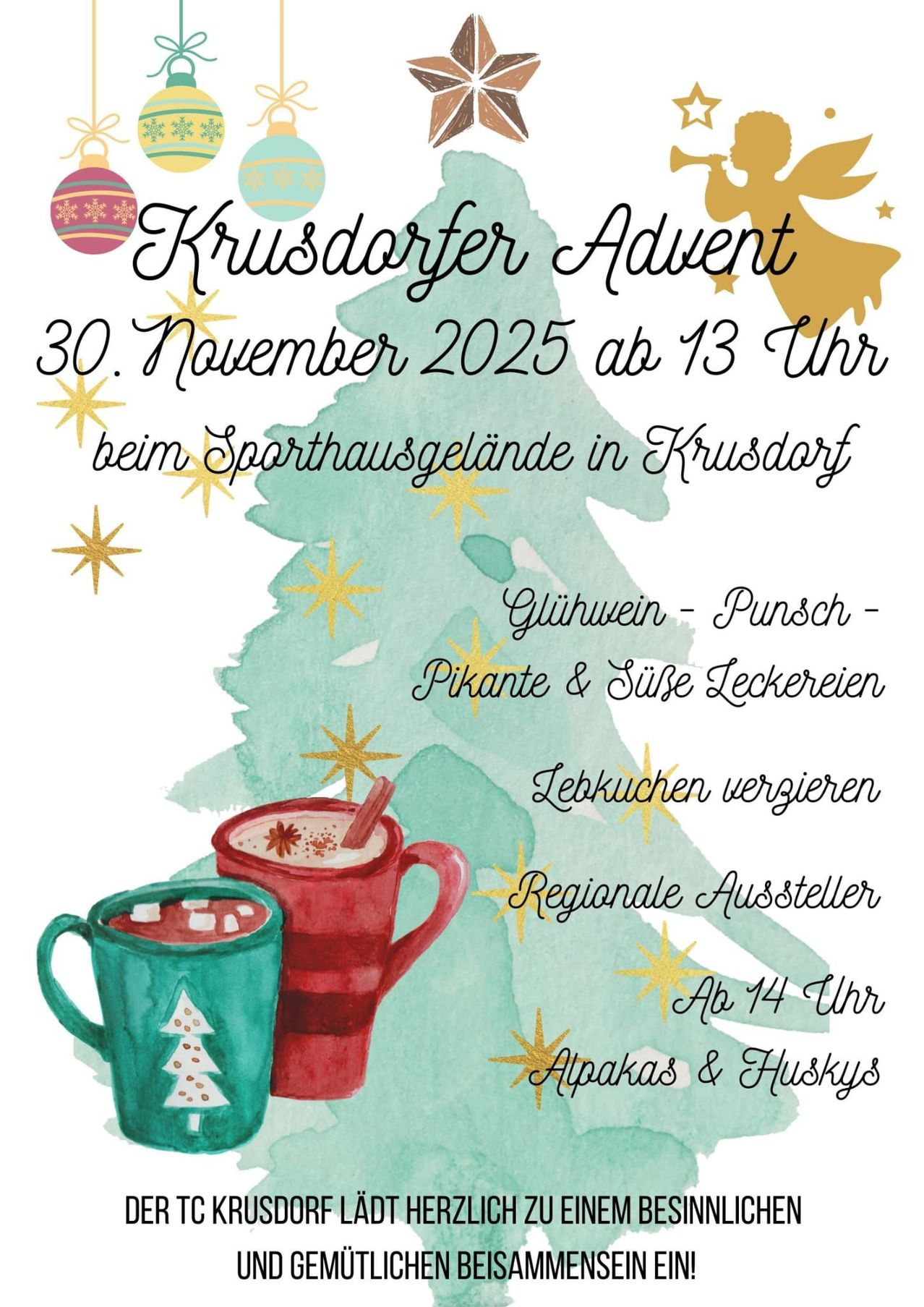 Einladung zum Krusdorfer Advent am 30. November 2025 ab 13 Uhr im Sporthallengelände in Krusdorf. Genießen Sie Glühwein, Punsch, Kuchen und süße Leckereien. Regionale Aussteller sind vertreten. Ab 14 Uhr werden Alpakas und Huskys vorgestellt.