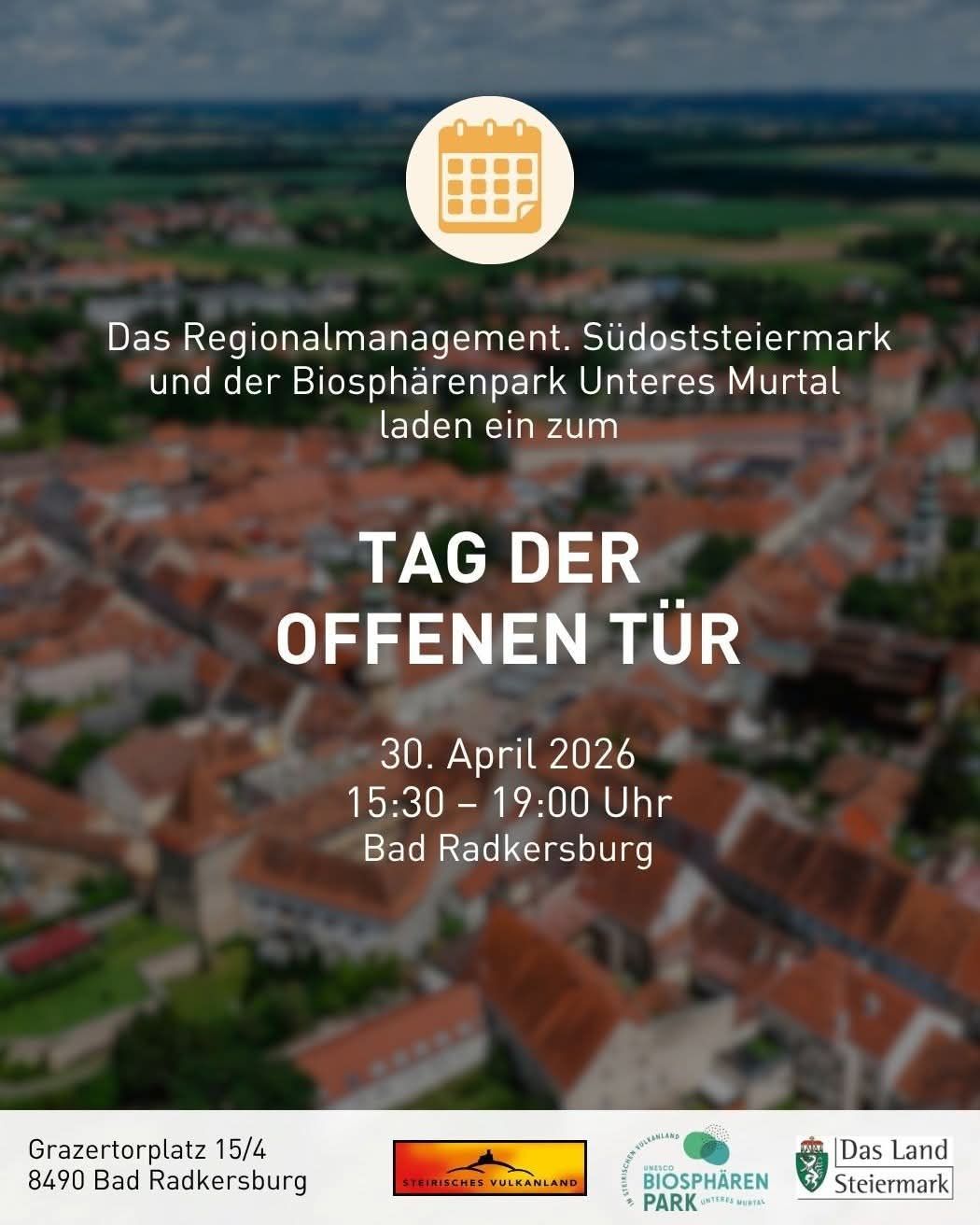 A poster with an aerial view of a city, featuring an invitation to 'Tag der offenen Tür' on April 30, 2026. It reads from 3:30 PM to 7:00 PM in Bad Radkersburg.