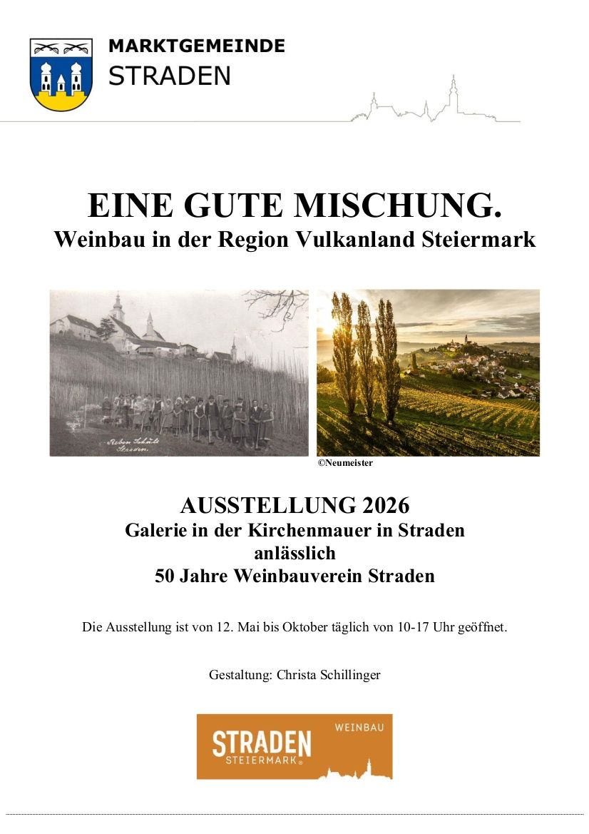 Ein Plakat für eine Ausstellung über Weinanbau in Vulkanland Stiermark. Die Ausstellung ist vom 12. Mai bis Oktober täglich in der Galerie in Kirchenmauer in Straden geöffnet.