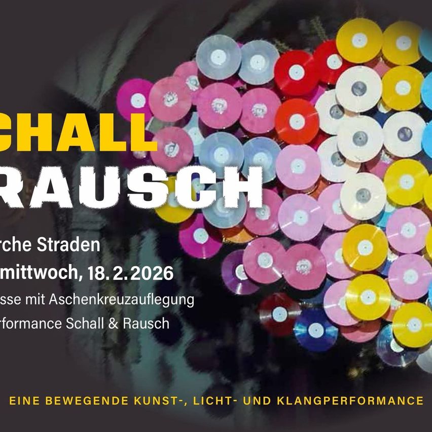 Ein Plakat für 'Schaall Rausch' zeigt eine farbenfrohe Mischung aus Vinyl-Schallplatten. Datum und Uhrzeit 'Mittwoch, 18.2.2026' sind prominent angezeigt. Der Text enthält einen Handlungsaufruf und eine Beschreibung einer bewegenden Kunst-, Licht- und Klangperformance.