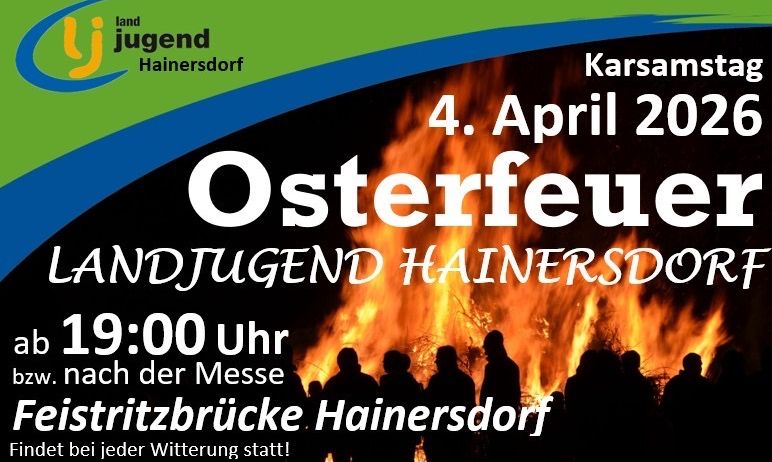 Plakat für ein Osterfeuer-Event in Hainersdorf am 4. April 2026. Beginn um 19:00 Uhr, entweder vor oder nach der Messe.