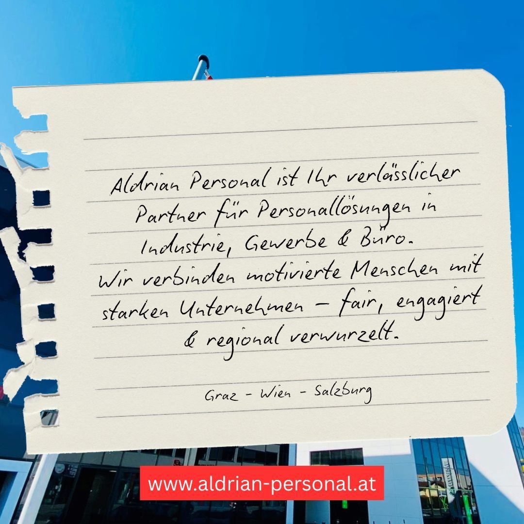 Ein handgeschriebener Zettel auf einem Papier lautet: 'Adrian Personal ist Ihr zuverlässiger Partner für Personallösungen in Industrie, Gewerbe & Büro. Wir verbinden motivierte Menschen mit starken Arbeitgebern - fair, engagiert & regional verwurzelt. Graz - Wien - Salzburg'. Eine Website-Adresse 'www.adrian-personal.at' steht darunter.