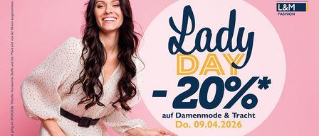 Eine Frau lächelt und posiert für ein Bild mit dem Text Lady Day - 20% auf Damenmode und Dessous. Der Verkauf ist am 09.04.2026.
