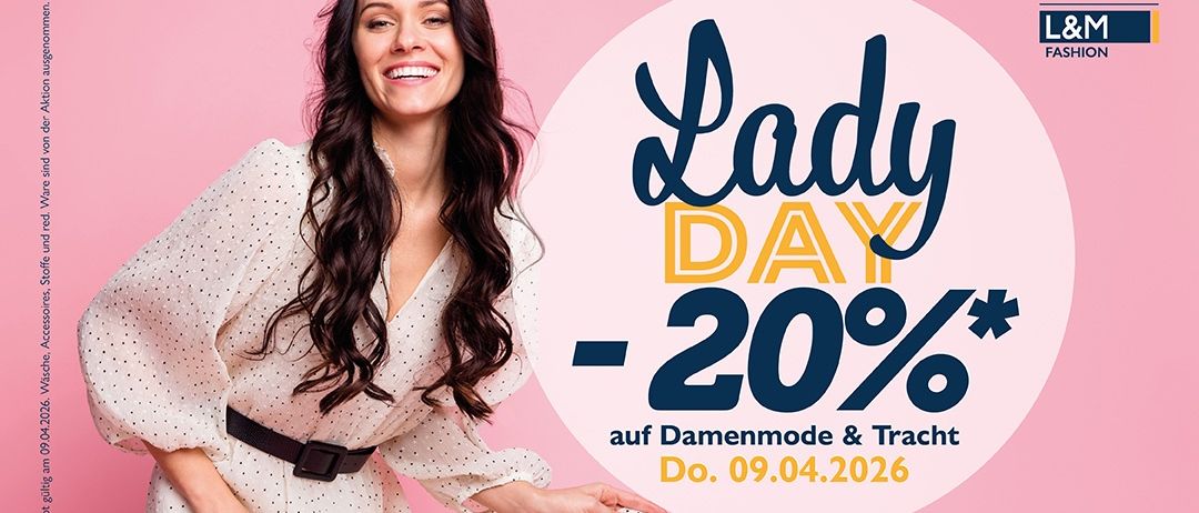 Eine Frau lächelt und posiert für ein Bild mit dem Text Lady Day - 20% auf Damenmode und Dessous. Der Verkauf ist am 09.04.2026.
