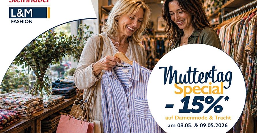Zwei Frauen in einem Bekleidungsgeschäft, eine hält ein Hemd, beide lächeln. Ein Schild zeigt 'Muttertag Special -15%'. Die Daten 08.05. & 09.05.2026 sind angegeben.
