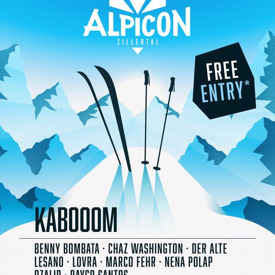 Plakat für Alpicon in Zillertal mit freiem Eintritt, Skiern und einem verschneiten Berg. DJs sind Benny Bombata, Chaz Washington, Der Alte, Lesano, Lovra, Marco Fehr, Nena Polap, Ozalid und Payco Santos.