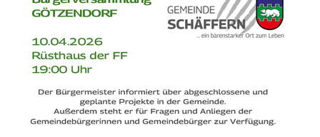 Bürgerversammlung Gotzendorf am 10.04.2026 um 19:00 im FF-Haus. Der Bürgermeister informiert über abgeschlossene und geplante Projekte in der Gemeinde. Zusätzlich steht er für Fragen und Anliegen der Gemeindebürgerinnen und Gemeindebürger zur Verfügung. Termin wahrnehmen und informiert sein!