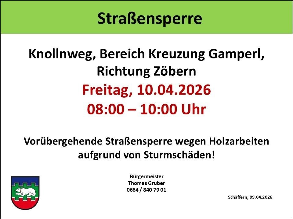 Street closure notice on Knollnweg at Gamperi intersection heading towards Zöbern on Friday, April 10, 2026, from 8:00 to 10:00 AM due to storm damage. Issued by Mayor Thomas Gruber.
