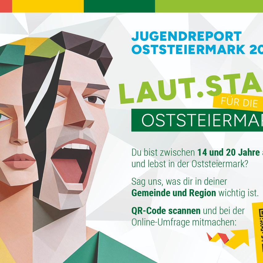 Ein Plakat mit einem Jugendbericht für die Oststeiermark lädt Personen im Alter von 14-20 Jahren ein, ihre Anliegen bezüglich ihrer Gemeinde und Region zu teilen. Scannen Sie den QR-Code, um an der Online-Umfrage teilzunehmen.