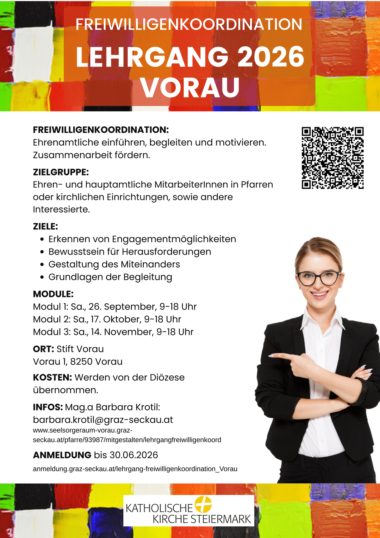Der Flyer lädt zu einer ehrenamtlichen Koordinationsrolle ein, bei der andere geführt und motiviert werden. Er richtet sich an ehrenamtliche und hauptamtliche Mitarbeiter in Pfarreien oder kirchlichen Einrichtungen sowie an andere Interessierte. Ziel ist es, Engagementmöglichkeiten zu erkennen, Bewusstsein für Herausforderungen zu fördern und den Umgang miteinander zu gestalten. Die Module sind zu bestimmten Terminen geplant. Die Kosten werden von der Diözese übernommen. Kontaktieren Sie Barbara Krotil für weitere Informationen. Die Anmeldung schließt am 30.06.2026.
