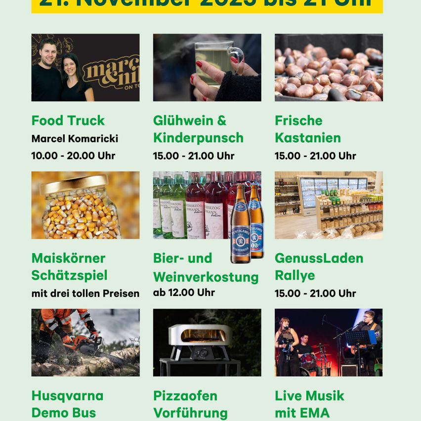 Ein Plakat mit verschiedenen Veranstaltungen. Es gibt einen Food Truck, Glühwein und Kastanien, ein Maiskörner Schätzspiel, Weinverkostung, eine Genuss-Rallye, einen Husqvarna-Demobus, eine Pizzaofen-Vorführung und Live-Musik mit EMA. Datum und Uhrzeit sind für jede Veranstaltung angegeben.