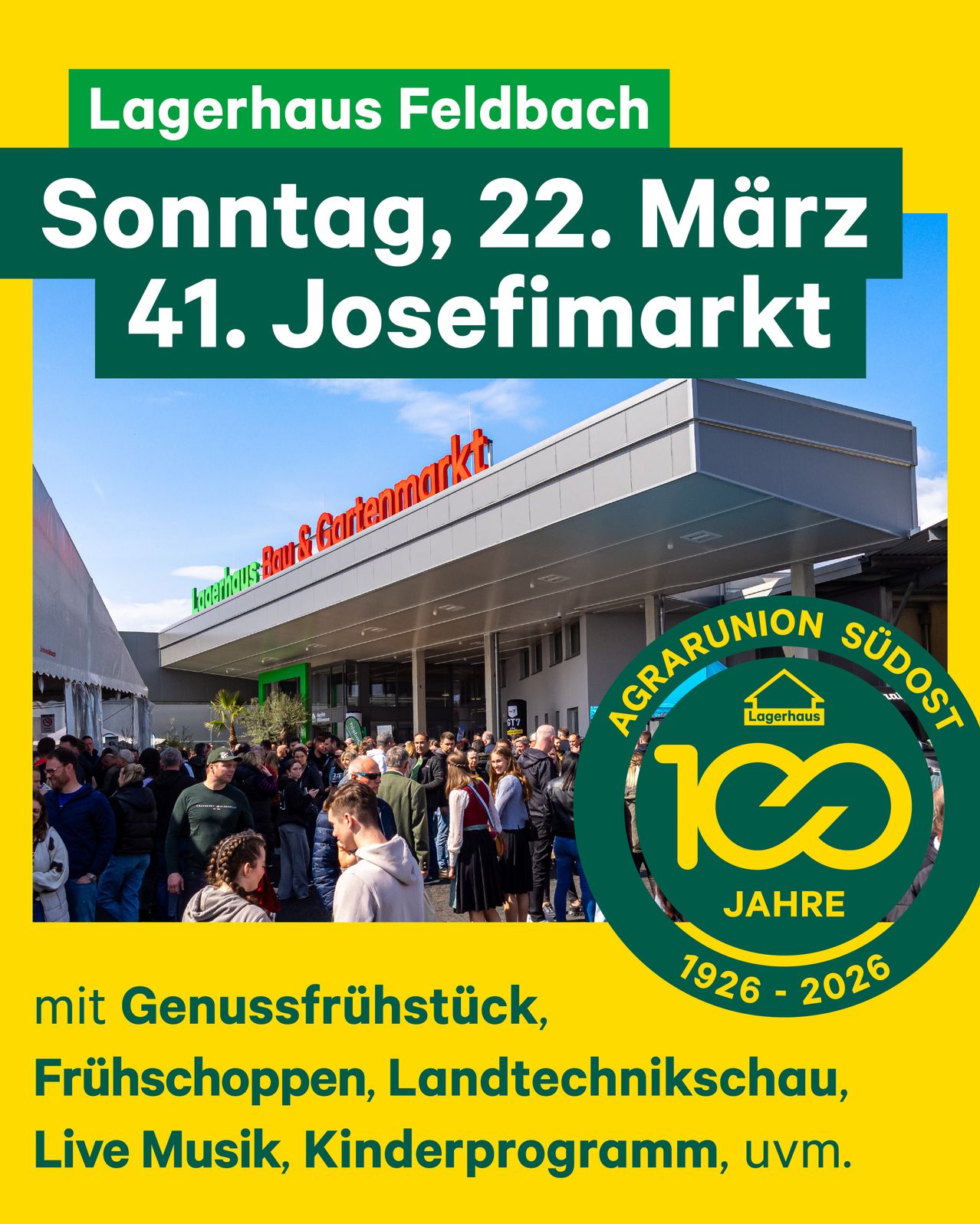 A poster for the 41st Josefimarkt on Sunday, March 22. It features a building with a large sign above it, and many people gathered in front. The sign reads 'Agraunion Sud' and '100 Jahre'. Below is a logo with the years 1926 to 2026.