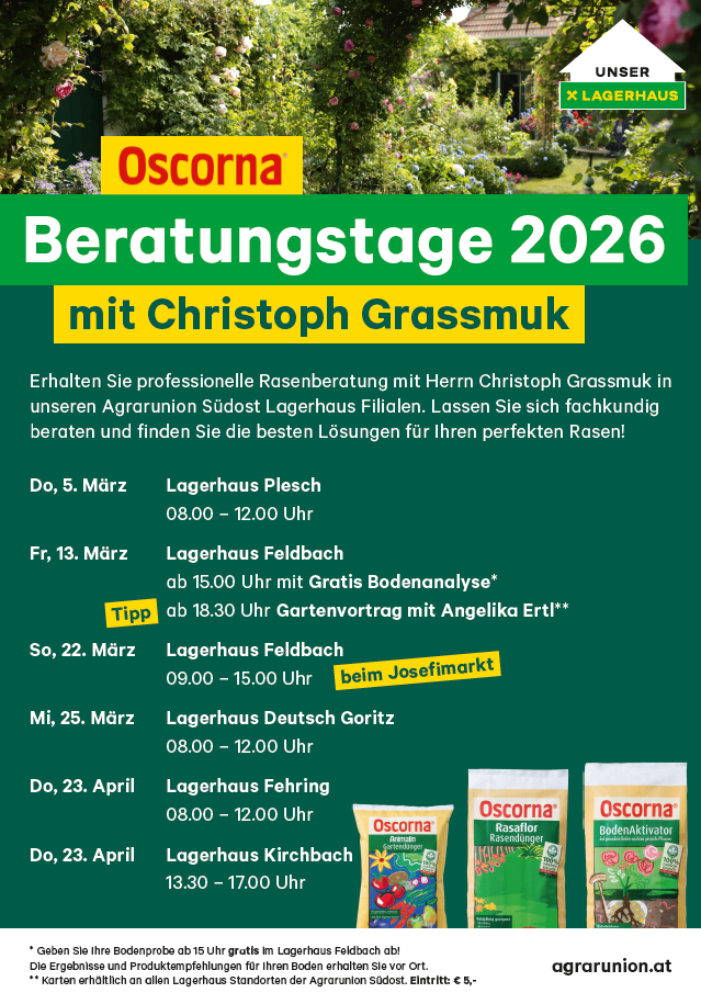 Poster for Oscorna consultation days 2026 with Christoph Grassmuk. Dates and times for locations in Plesch, Feldbach, Deutsch Goritz, Fehring, and Kirchbach. Free soil analysis and garden talk with Angelika Ertl.