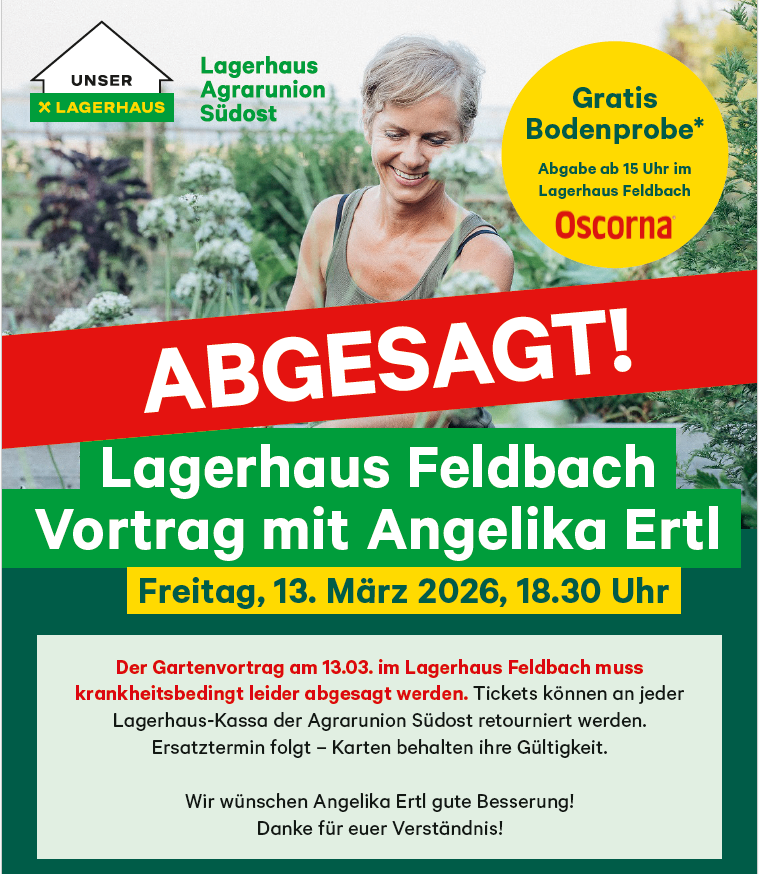Plakat für einen abgesagten Gartenvortrag im Lagerhaus Feldbach am 13. März 2026, 18:30. Kostenlose Bodenprobe. Rückerstattungen möglich.
