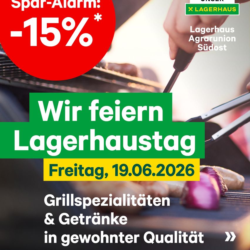 Ankündigung: 15% Rabatt auf Lagerhaus-Veranstaltung. Genießen Sie Grillspezialitäten und Getränke. Datum: Freitag, 19.06.2026. Ort: Lagerhaus Agrarunion Sudost.