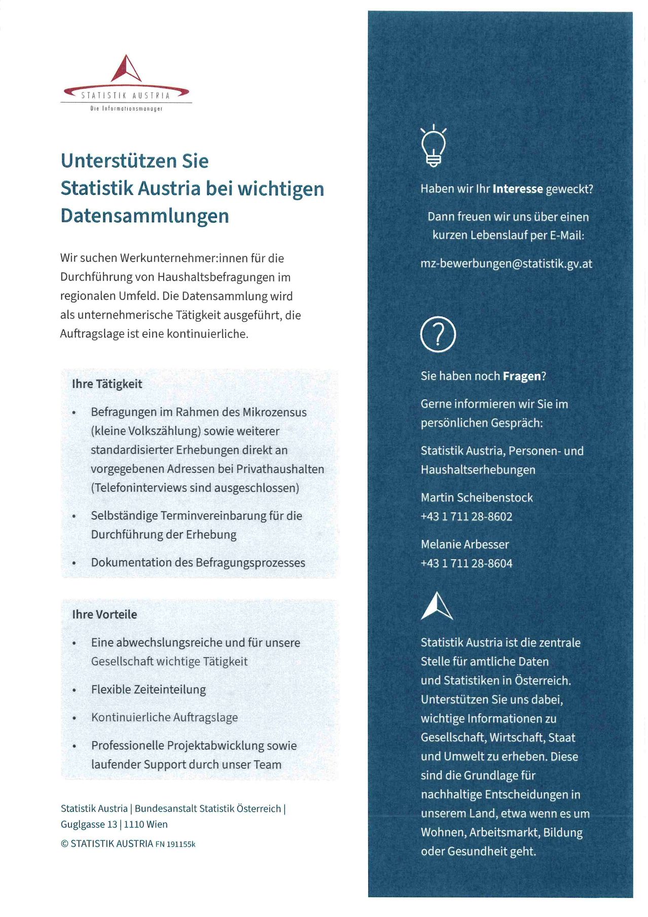 Unterstützen Sie Statistik Austria bei wichtigen Datensammlungen. Wir suchen Arbeitnehmer für die Durchführung von Haushaltsbefragungen im gesamten Land. Ihre Aufgaben umfassen Mikrozensus-Befragungen und standardisierte Erhebungen bei Privathaushalten. Flexible Zeiteinteilung und kontinuierliche Aufgaben. Professionelle Projektbeteiligung und laufender Support durch unser Team.