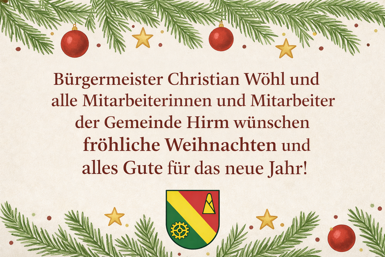 Weihnachtskarte des Bürgermeisters von Hirm und seiner Mitarbeiter, die allen ein frohes Weihnachtsfest und ein glückliches neues Jahr wünschen. Es zeigt einen Kranz aus immergrünen Pflanzen und Sternen.