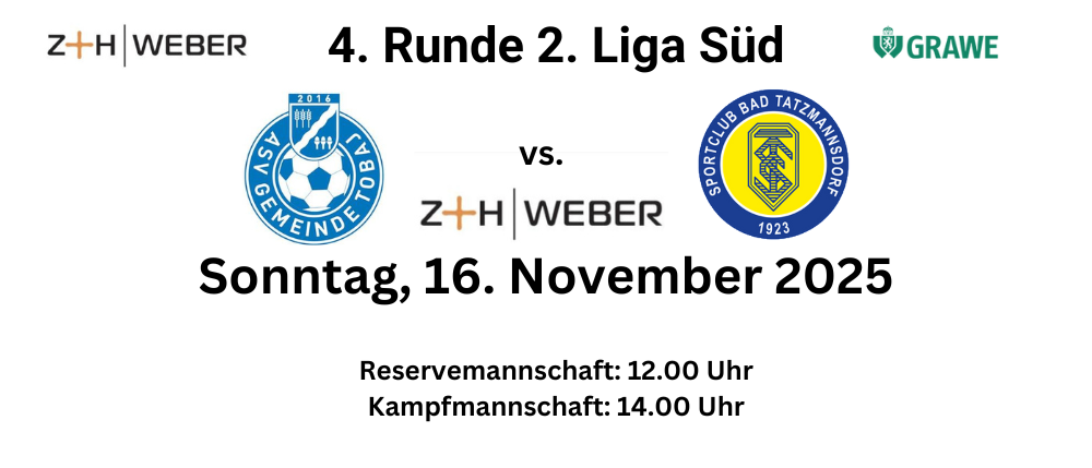 Fußballspiel-Ankündigung für die 4. Runde der 2. Liga Süd am 16. November 2025 mit den Teams VS. Z+H Weber. Reservemannschaft beginnt um 12:00 Uhr, Hauptmannschaft um 14:00 Uhr.