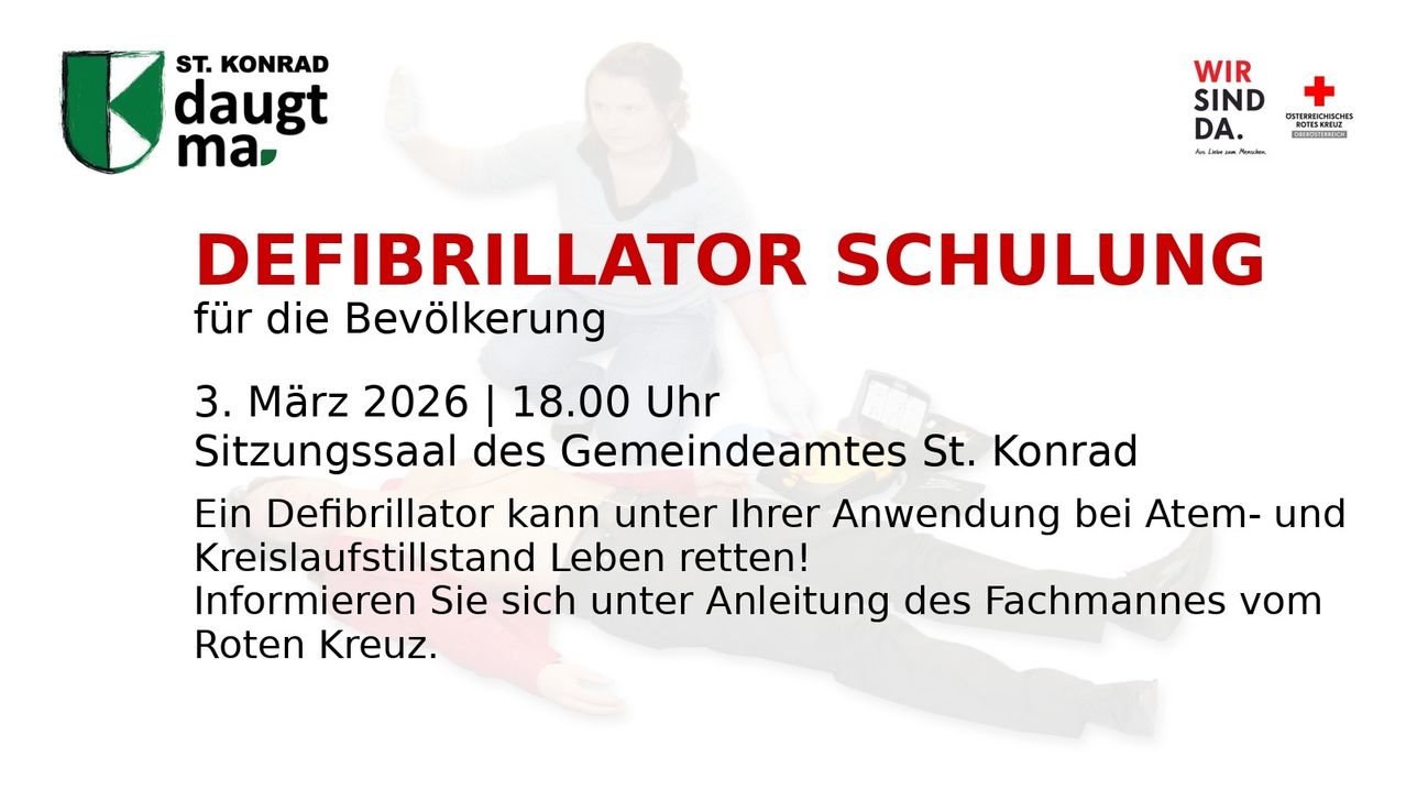 Plakat für eine Defibrillatorschule. Datum: März 2026, Zeit: 18:00 Uhr. Ort: Gemeindeamt St. Konrad. Ein Defibrillator kann bei Herzstillstand Leben retten! Melden Sie sich unter fachkundiger Anleitung an.