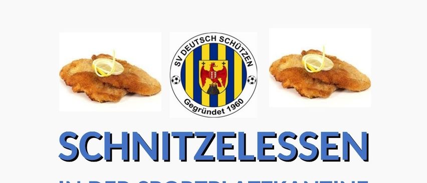 Schnitzelesssen event by Deutsch Schützen on March 8, 2026, from 11:00 to 15:00. Food available for takeaway. Reservations can be made by calling 0660 611 17 91. Expecting you.