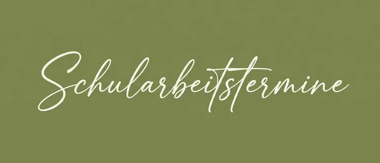 Das Wort 'schularbeitsterm' ist in weiß auf grünem Hintergrund dargestellt. Es scheint handgeschrieben zu sein.