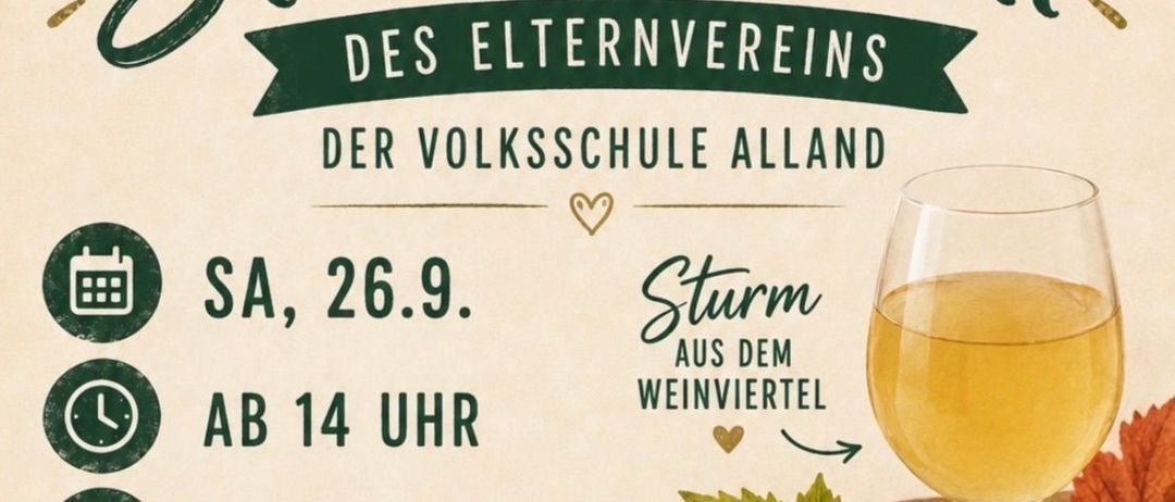 Plakat für eine Weinverkostung im Allander Park, mit einem Glas Weißwein, Trauben und Herbstblättern. Die Veranstaltung wird vom Elternverein der Volksschule Alland organisiert. Datum: 26. September, Beginn um 14 Uhr.