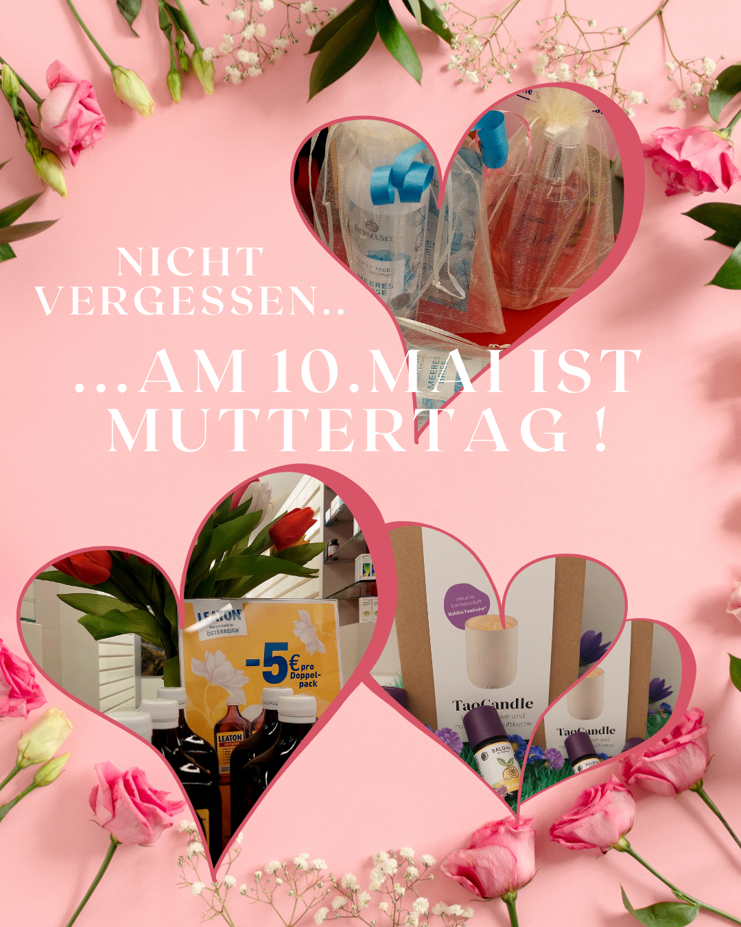 Ein rosa Hintergrund mit Herzen, Blumen und Produkten. Es steht 'Nicht vergessen... Am 10. Mai ist Muttertag!' Es gibt Flaschen, eine Schachtel und Kerzen.