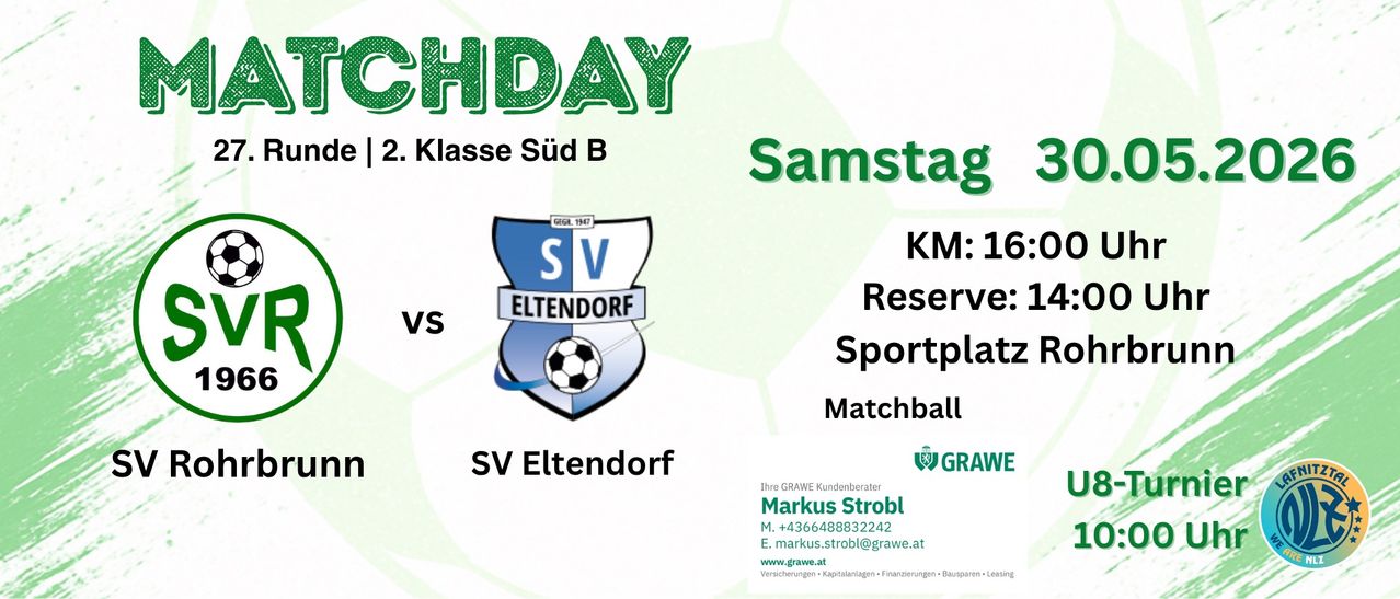 Fußballspiel-Ankündigung für SV Eltendorf. Samstag Klasse Süd B gegen KM Reserve. Kontaktieren Sie Markus Strobl unter +4366488832242 oder per E-Mail an markus.strobl@grawe.at.