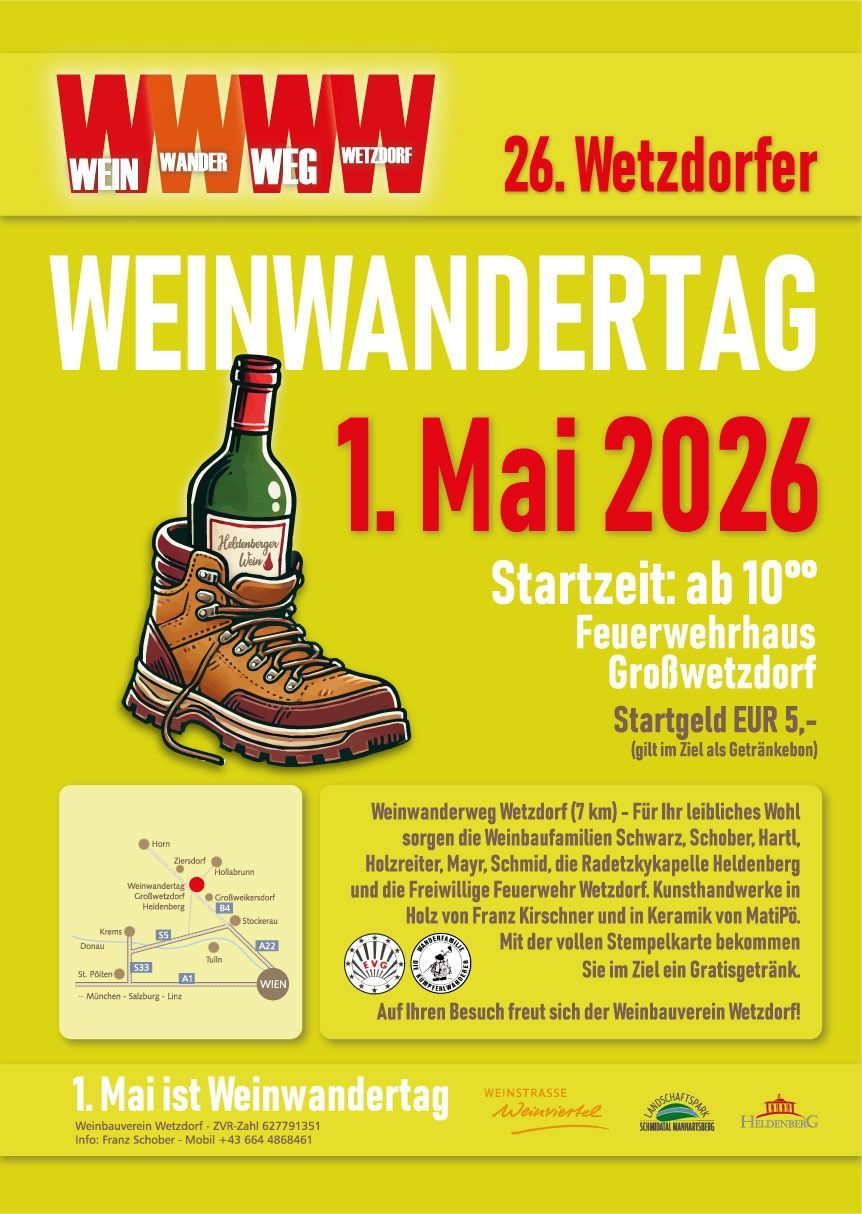 Plakat für den Weinawanderungtag in Wetzdorf, Deutschland. Geplant für den 1. Mai 2026. Beginn um 10 Uhr. Eintrittsgebühr 5 EUR. Weinfamilien Schwarz, Schober, Hartl, Holzreiter, Mayer, Schmid, Radetzkykapelle Heldenberg und Freiwillige Feuerwehr Wetzdorf. Kunst von Franz Kirschner und Keramik von MatlPö. Stempelkarte inklusive. Kostenloses Getränk am Zielort.
