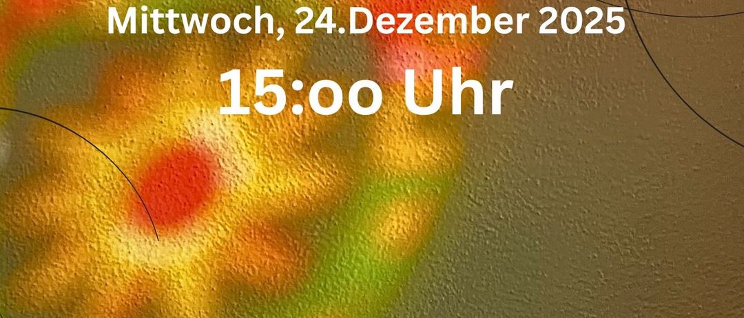 Plakat für den Weihnachtsabendgottesdienst in der Kirche der Frohen Botschaft, Waidhofen an der Thaya, Lindenhofstraße 30. Geplant für den 24. Dezember 2025 um 15:00 Uhr.