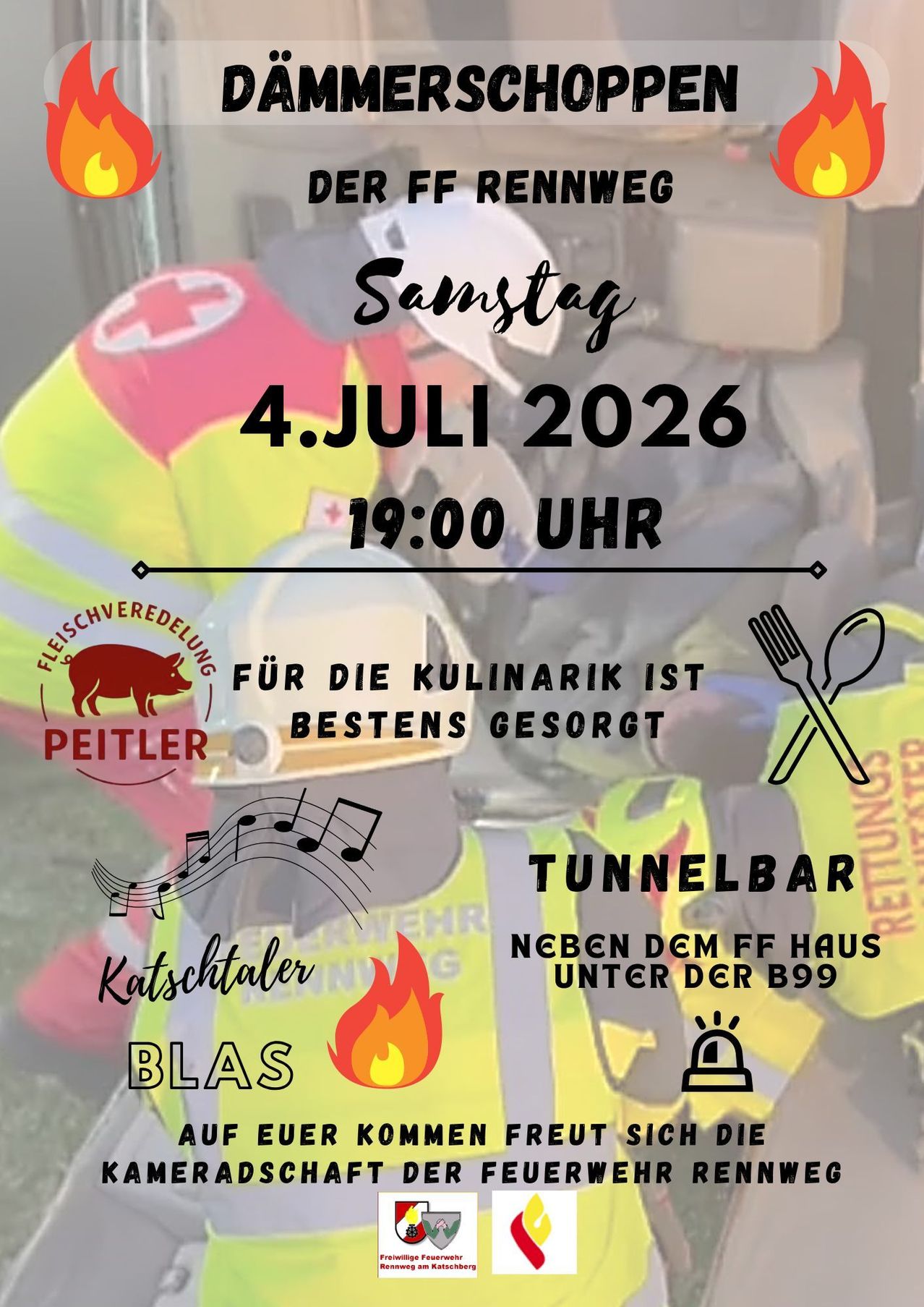 Veranstaltungsplakat für eine Tunnelbar-Veranstaltung der FF Kennweg am 4. Juli 2026 um 19:00 Uhr. Die Veranstaltung wird von Peitler ausgerichtet und umfasst Musik, Essen und eine Brandschutzvorführung. Der Ort befindet sich unter der B99.