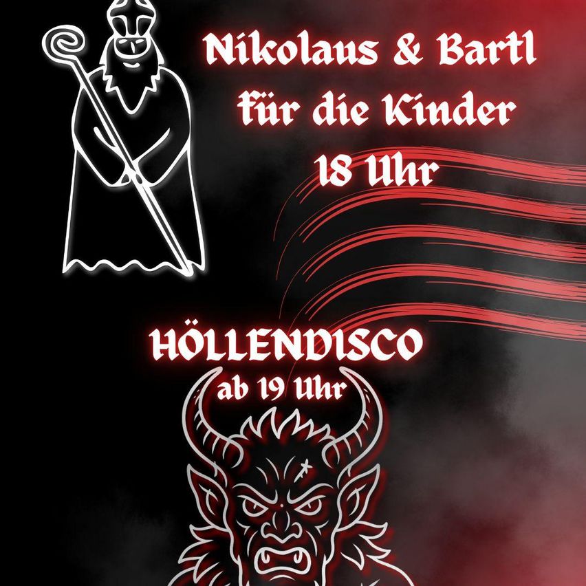 Ein Poster mit rotem und schwarzem Hintergrund. Es zeigt eine Illustration eines Mannes mit Stab, wahrscheinlich Nikolaus darstellend, und Text auf Deutsch. Darunter steht 'Höllendisco ab 19 Uhr.' Oben ist 'Nikolaus & Bartl für die Kinder 18 Uhr' zu lesen.