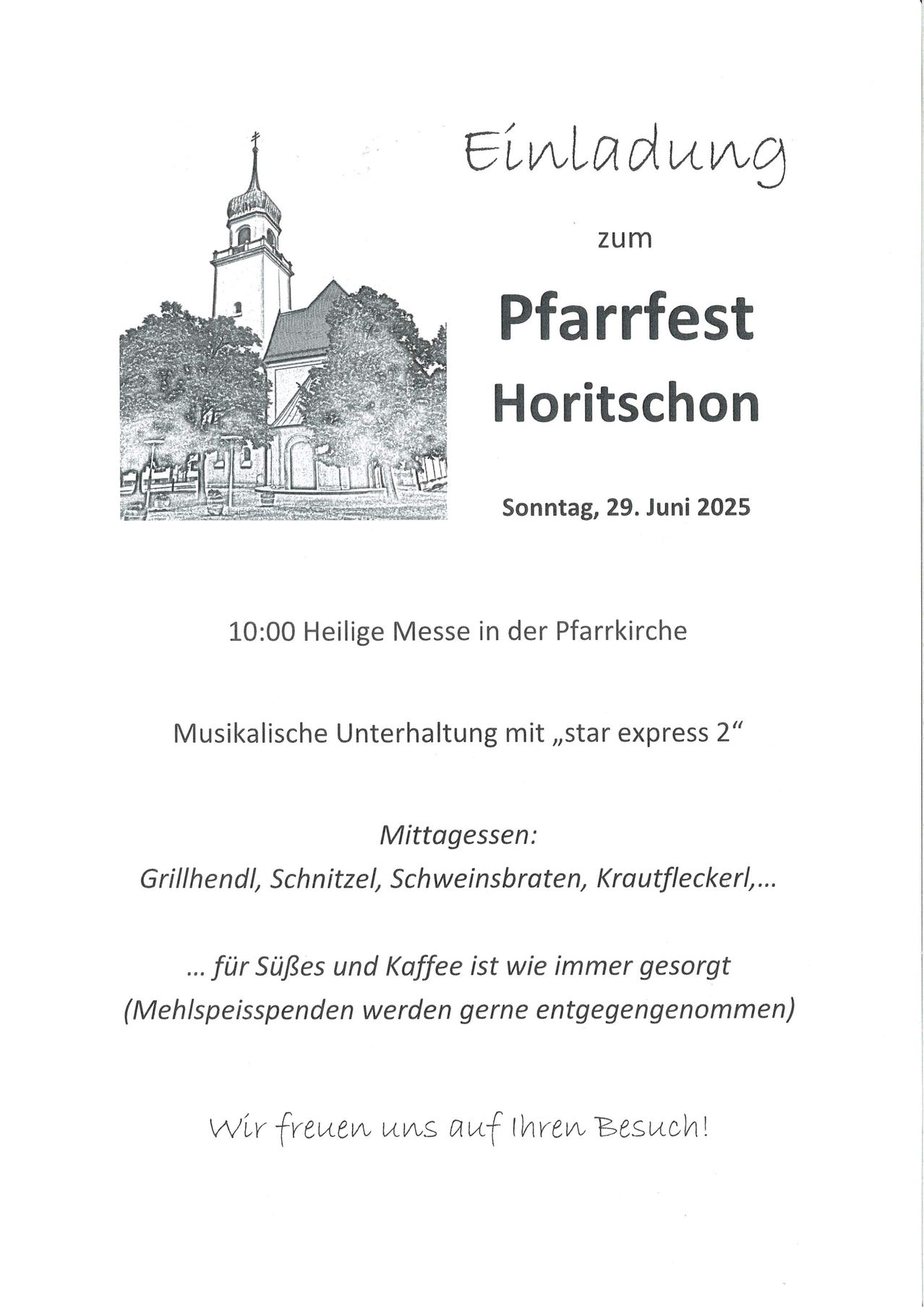 Schwarz-Weiß-Bild einer Kirche. Der Text lautet: Pfarrfest Horitschon, Sonntag, 29. Juni 2025, 10:00 Heilige Messe in der Pfarrkirche, musikalische Unterhaltung mit Star Express 2, Mittagessen und Erfrischungen.