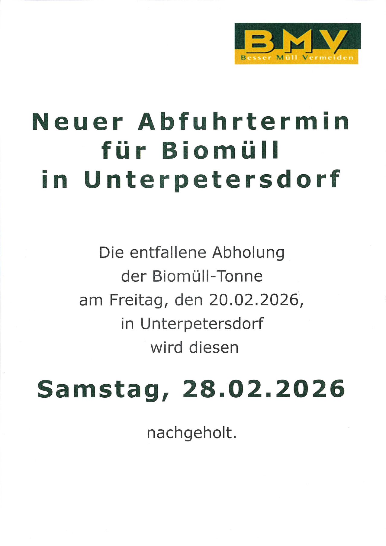 Eine Bekanntmachung verkündet einen neuen Abfuhrtermin für Biomüll in Unterpetersdorf. Ursprünglich für Freitag, den 20.02.2026 geplant, wird er nun auf Samstag, den 28.02.2026 verschoben.