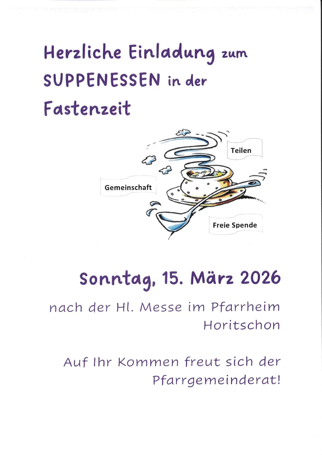 Plakat für eine Gemeinschaftsmahlzeit in der Fastenzeit. Veranstaltungsdatum: Sonntag, 15. März 2026. Nach der Heiligen Messe im Pfarrheim Horitschon. Die Pfarrgemeinde freut sich auf Ihren Besuch. Illustration von Löffel und Schüssel. Bezeichnungen: Teilen, Gemeinschaft, Freie Spende.