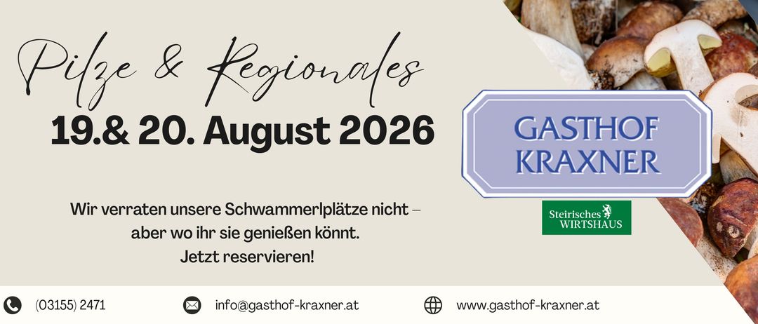 Eine Sammlung verschiedener Pilze mit einem blauen Schild, das 'Gasthof Kraxner' und ein grünes Logo für 'Steirisches Wirtshaus' zeigt. Das Bild enthält auch einen Website-Link unten.