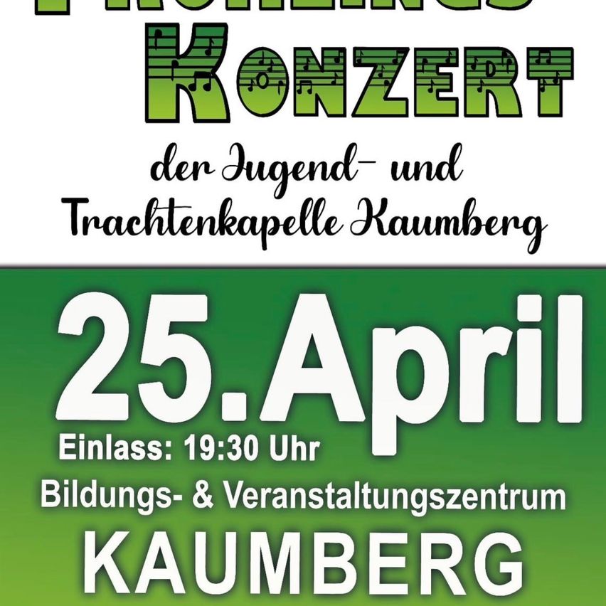 Plakat für ein Konzert der Kaumberg Jugend- und Trompetenkapelle. Datum: 25. April. Beginn: 19:30 Uhr. Ort: Bildungs- und Veranstaltungszentrum Kaumberg.