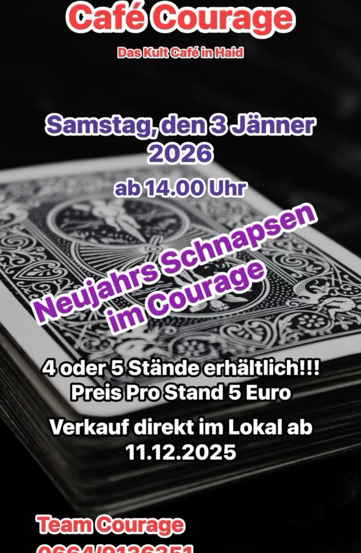 Ein Kartenspiel mit einer dekorativen Umschlag. Es steht 'Neujahrs Schnapps im Courage'. Es erwähnt Datum, Uhrzeit und Preis für eine lokale Veranstaltung.