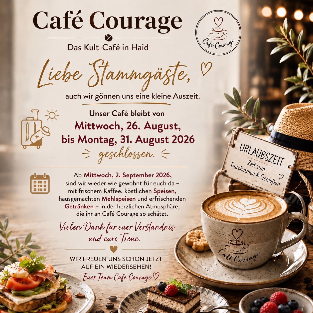 Café Courage, das Kulturcafé in Haid, kündigt eine kurze Pause vom Mittwoch, 26. August, bis Montag, 31. August 2026 an. Sie öffnen am Mittwoch, 2. September 2026 wieder und bieten frischen Kaffee, köstliche Speisen, hausgemachte Mehlspeisen und erfrischende Getränke in einer charmanten Atmosphäre an.