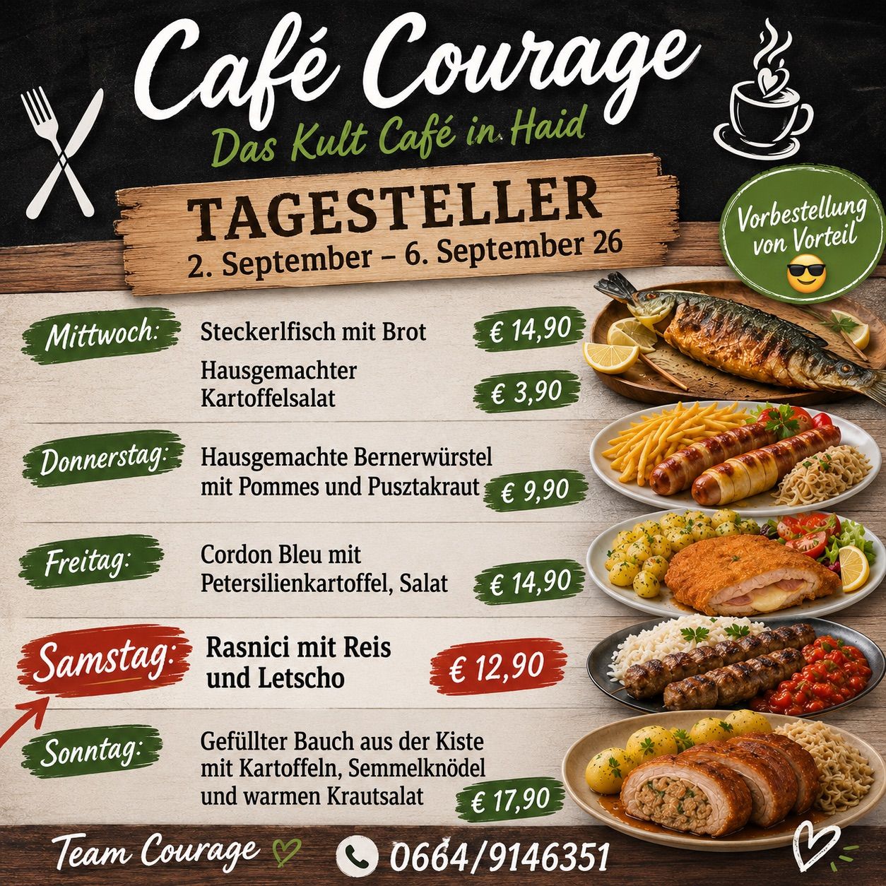 Ein Menü für Café Courage, ein Kult Café in Haid, mit Tagesspezialitäten vom 2. bis 6. September. Gerichte umfassen Steckerlfisch mit Brot, hausgemachte Bratwurst mit Kartoffeln und Sauerkraut und mehr.