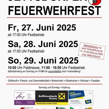 Werbung für das Feuerwehrfest am 27., 28. und 29. Juni 2025. Die Veranstaltung umfasst eine Feldmessung am 29. Juni ab 10:00 Uhr, mit Festbetrieb von 11:00 bis 16:00 Uhr. Vorbestellungen werden per SMS angenommen.