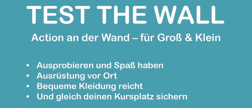 Plakat für die 'Test the Wall'-Veranstaltung von Kletterteam Burgenland. Klettersilhouette, 'Wo wir sind ist OFFEN', Veranstaltungsdetails, QR-Code.