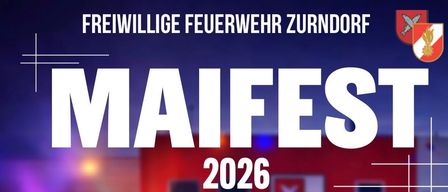 Ein Plakat für das Maifest 2026 im Feuerwehrhaus Zurndorf. Veranstaltungen beinhalten das Aufstellen des Maibaums um 18:00, Frühschopppen um 11:00, Maistrichparty um 20:00 und Partycrasher. Die Termine sind Donnerstag, 30. April und Freitag, 1. Mai.