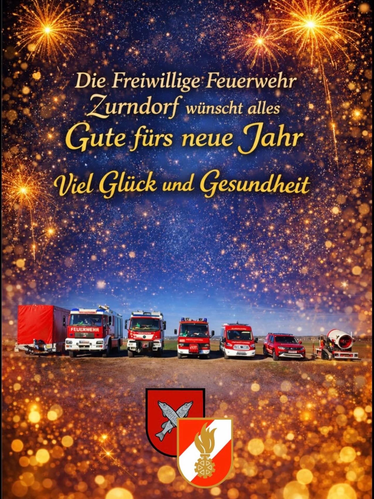 Ein Poster zeigt Feuerwehrfahrzeuge in einer Reihe mit Feuerwerk und Sternen im Hintergrund. Es steht 'Die Freiwillige Feuerwehr Zurndorf wünscht alles Gute fürs neue Jahr.'