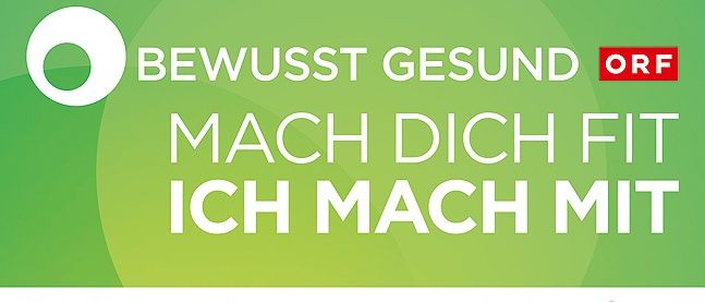 Ein grüner Banner mit weißem Text lautet 'Bewusst gesund ORF. Mach dich fit, ich mache es mit'. Logos verschiedener Organisationen sind unten angezeigt.