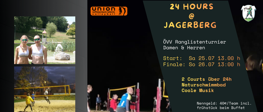 24-Stunden Volleyball-Turnier auf Jagerberg mit zwei Plätzen. Frauen und Männer nehmen teil. Beginnt am 25.07 um 13 und endet am 26.07 um 13. Frühstück kostet 40 Franken. Anmeldung verfügbar.